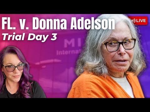 FL v. Donna Adelson - Trial Day 3 -  Jeff Lacasse, was he the fall guy? Katherine Magbanua.