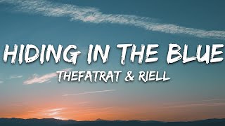 TheFatRat & RIELL - Hiding In The Blue (Lyrics)