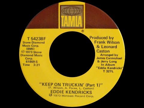Eddie Kendricks ~ Keep On Truckin' 1973 Soul Purrfection Version