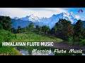 Morning Flute Music Himalayan Flute Music Meditation Music बाँसुरी Aparmita Ep 59