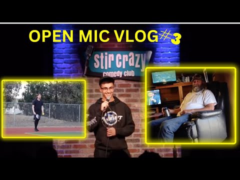 OPEN MIC VLOG #3