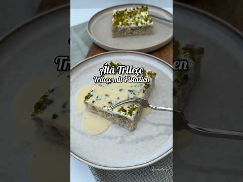 Âlâ Trileçe - Nasser Milchkuchen mit Pistazien #trileçe #hafizmustafa #pistachio #reels #rezepte