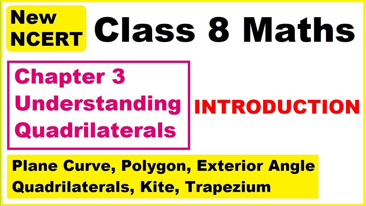 Class 8 Maths | Chapter 3 Introduction | Understanding Quadrilaterals | New NCERT