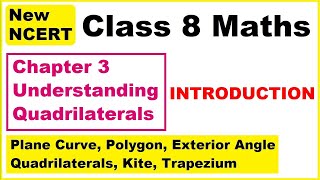 Class 8 Maths | Chapter 3 Introduction | Understanding Quadrilaterals | New NCERT