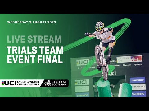 LIVE | Trials Team Event Final - 2023 UCI Cycling Championships (with the Timecode of the riders)