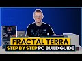 Fractal Design Terra Build - Step by Step Guide