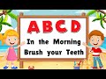 ABCD In The Morning Brush Your Teeth ABCD Song I ABCD Rhymes