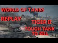 World of Tanks Replay Tiger II Tough Tank To Kill ...