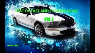 Tippo - Best Of Fast And Furious Music [Vol 2]