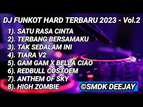 DJ FUNKOT SATU RASA CINTA X TERBANG BERSAMAKU NEW 2023 HARD - DJ SMDK