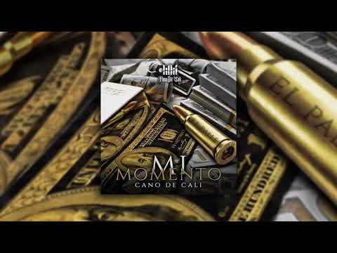 Mi Momento- Cano de Cali lyrics