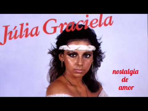 nostalgia de amor - julia graciela