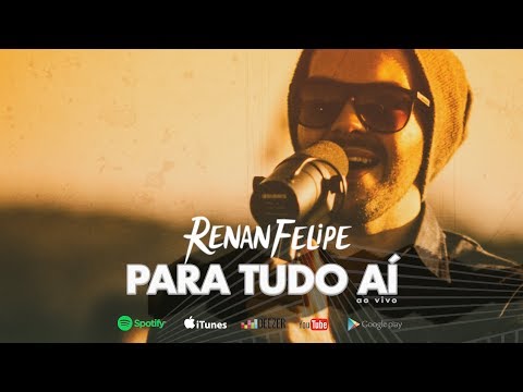 Renan Felipe - Para Tudo Aí - DVD Ao Vivo Por Aí