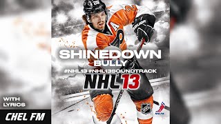 Shinedown - Bully (+ Lyrics) - NHL 13 Soundtrack