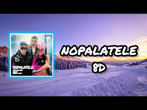 (Audio 8D) 🎧 NOPALATELE - King Savagge, Paloma Mami, Ak4:20 (Audio Club)