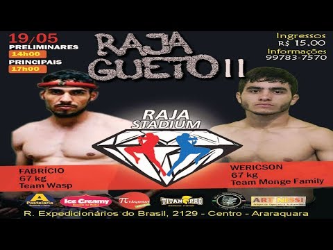 MUAY THAI - FABRÍCIO VS WERICSON ÍNDIO - RAJA GUETO II 19.05.18