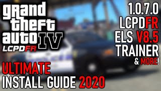 GTA IV | Ultimate LCPDFR 2023 Install Guide! LCPDFR, ENB, Trainer & More! | 1.0.7.0 Patch!