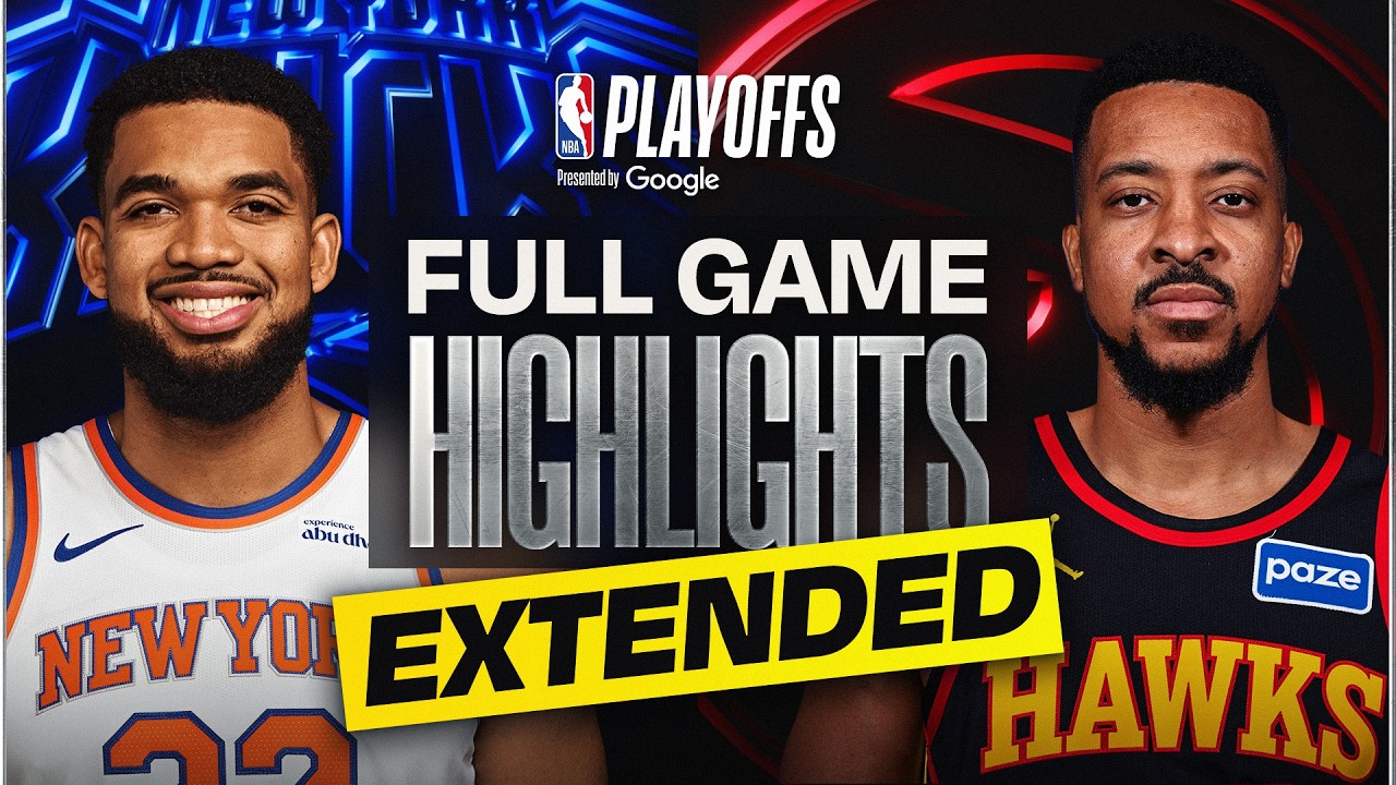 EXTENDED: #3 KNICKS at #6 HAWKS | FULL GAME 4 HIGHLIGHTS | April 25, 2026