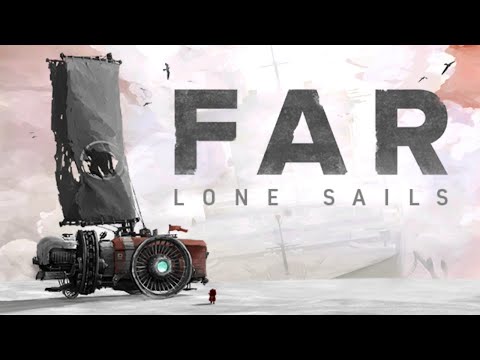 FAR: LONE SAILS Gameplay - XBOX ONE - Part 1 - Let's PLAY! - YouTube