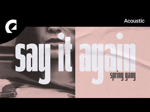 spring gang feat. Amaranthine - Say It Again