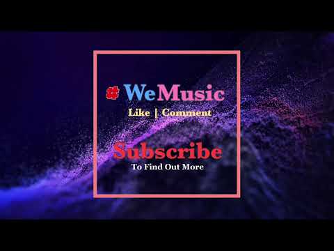 WeMusic - Future BassTrap Music for Video