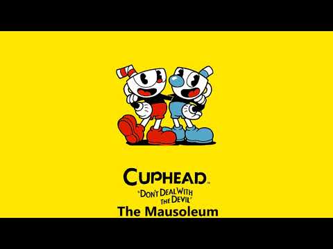 Cuphead OST - The Mausoleum [Music]