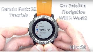 Garmin Fenix Tutorials - Can the Fenix 5X be used as a Car Sat Nav? Garmin City Navigator Maps