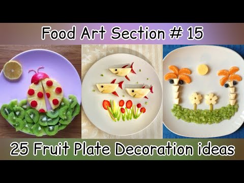 25 Fruit Plate Decoration Ideas For School Compitition | Cooking without Fire | Food Art 2022