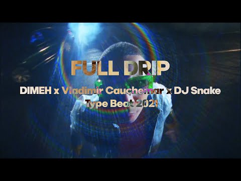 [FREE] DIMEH x Vladimir Cauchemar x DJ Snake Reggaeton Type Beat 2021 - "Full Drip" 💀