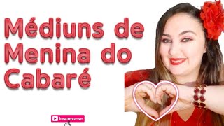 COMO SÃO OS MÉDIUNS DA POMBA GIRA MENINA DO CABARÉ? | #As3Meninas