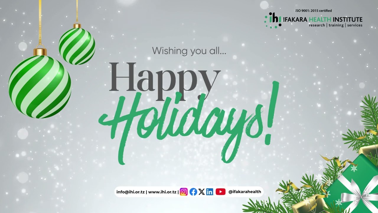 Season’s Greetings from Ifakara Health Institute
