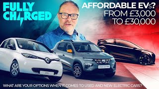 Affordable Electric Cars? From £3,000 to £30,000 | Fully Charged CARS