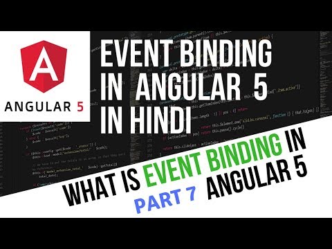 Angular 5 Tutorial in Hindi Part 7 Angular 5 Event Binding in Hindi | Event Binding in Angular 5