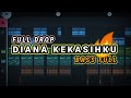 DJ FULL DROP 🔥 DIANA KEKASIHKU (Prengky Gantay Remix) BASS FULL VIRAL TIKTOK