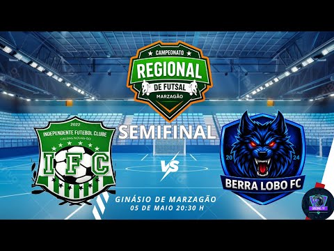 INDEPENDENTE X BERRA LOBO | SEMIFINAL REGIONAL DE FUTSAL MARZAGÃO.