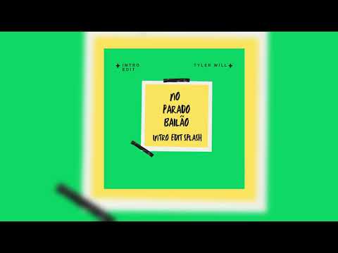 MC L Da Vinte e MC Gury - Parado no Bailão INTRO SPLASH ( INTRO EDIT TYLER WILL ) #bailefunk #tyga