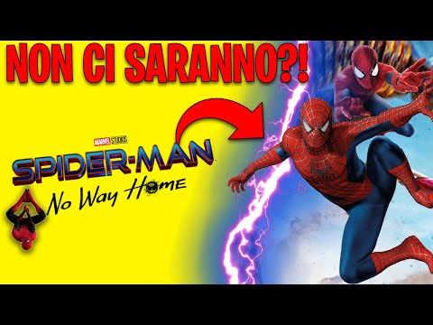SPIDER-MAN NO WAY HOME NON AVRà TUTTI E 3 GLI SPIDER-MAN !?