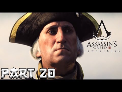ASSASSIN'S CREED 3 REMASTERED Walkthrough Gameplay Part 20 GEORGE WASHINGTON - (AC3)