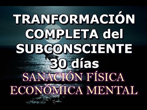 🎧SANACIÓN FÍSICA, ECONÓMICA, MENTAL, EMOCIONAL.TRANSFORMACIÓN Y  SANACIÓN DEL SUBCONSCIENTE 30 DÍAS