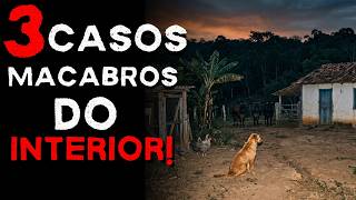 3 CASOS MACABROS DA ROÇA QUE VÃO TE CAUSAR MEDO