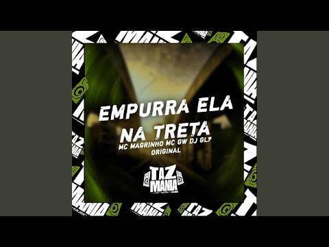 Empurra Ela na Treta