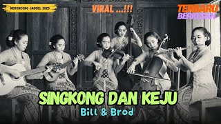 Download lagu Singkong dan Keju – Bill & Brod | Keroncong Jadul Remix Cover Terbaik | Versi Suara Keroncong Jadoel mp3