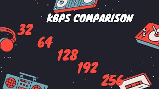 Audio Bitrate Comparison - WITH TIMESTAMPS