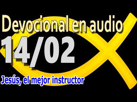 Devocional en audio 14/02  - Jesús el mejor instructor