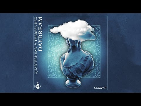 Quarterhead & Theresa Rex - Daydream (Official Audio)