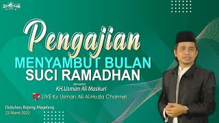 Download lagu Pengajian Menyambut Bulan Suci Ramadhan, KH USMAN ALI || Magelang mp3