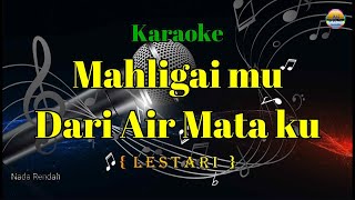 Download lagu Mahligai mu Dari Air Mata ku_Lestari_( Karaoke Version ) Nada Rendah mp3 Download lagu Mahligai mu Dari Air Mata ku_Lestari_( Karaoke Version ) Nada Rendah mp3