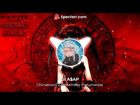 Chinatown ft. lil A$aP 22 december