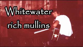 whitewater   Rich Mullins