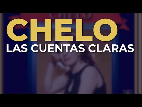 Chelo - Las Cuentas Claras (Audio Oficial)